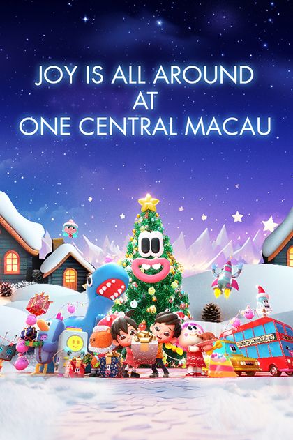 Joy Is All Around at One Central Macau